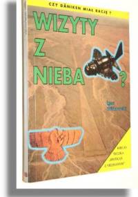 Wizyty z nieba: Czy Däniken miał rację ? - Igor Witkowski