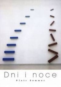 Dni i noce - Piotr Sommer