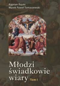 Młodzi świadkowie wiary - Kajetan Rajski