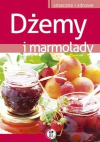 Dżemy i marmolady - Marta Szydłowska