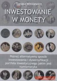 Inwestowanie W Monety - Tomasz Witkiewicz