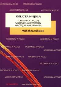 Oblicza miejsca - Michalina Kmiecik