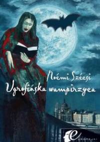 Ugrofińska wampirzyca - Noémi Szécsi