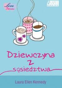 Dziewczyna z sąsiedztwa - Laura Ellen Kennedy