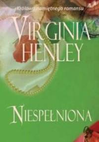 Niespełniona - Virginia Henley