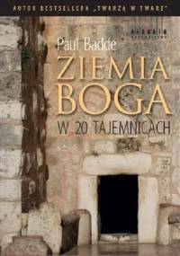 Ziemia Boga w 20 tajemnicach - Paul Badde