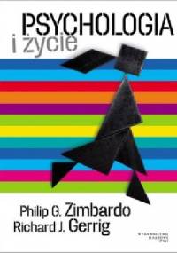 Psychologia i życie - Philip G. Zimbardo, Richard J. Gerrig