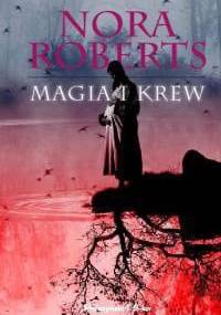 Magia i krew - Nora Roberts
