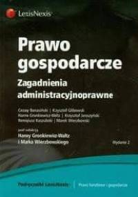 Prawo gospodarcze. Zagadnienia administracyjnoprawne