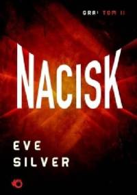 Nacisk - Eve Silver