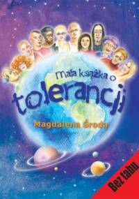 Mała książka o tolerancji - Magdalena Środa