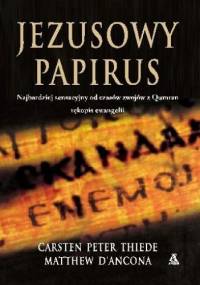 Jezusowy papirus - Matthew D'Ancona, Carsten Peter Thiede