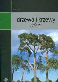 Drzewa i krzewy iglaste - Adam Marosz