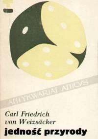 Jedność Przyrody - Carl Friedrich von Weizsäcker