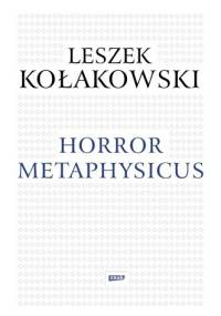Horror metaphysicus - Leszek Kołakowski