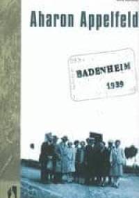 Badenheim 1939 - Aharon Appelfeld