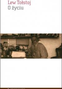 O życiu - Lew Tołstoj