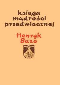 Księga mądrości przedwiecznej - Henryk Suzo OP