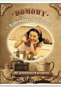 Domowy kalendarz kulinarny - praca zbiorowa