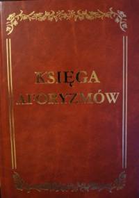 Księga aforyzmów - Jolanta Muras