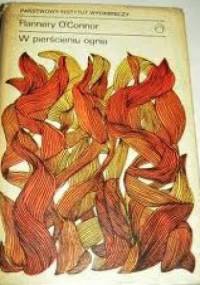 W pierścieniu ognia - Flannery O'Connor