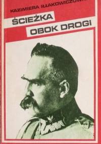 Ścieżka obok drogi - Kazimiera Iłłakowiczówna