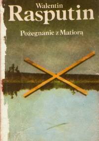Pożegnanie z Matiorą - Walentin Rasputin