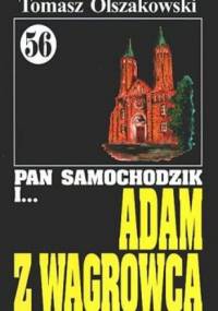 Pan Samochodzik i Adam z Wągrowca - Tomasz Olszakowski