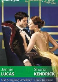 Sekrety rosyjskiej arystokracji. Miłość po włosku - Sharon Kendrick, Jennie Lucas