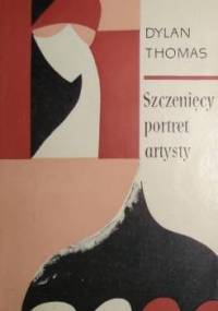 Szczenięcy portret artysty - Dylan Thomas