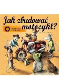 Jak zbudować motocykl? Techniczna historyjka - Martin Sodomka