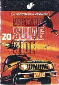 Nostalgia za Sluag Side - Andrzej Ziemiański, Andrzej Drzewiński