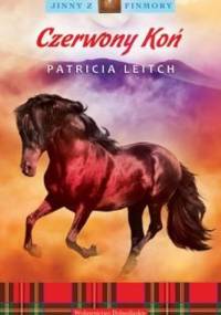 Czerwony Koń - Patricia Leitch