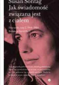 Jak świadomość związana jest z ciałem - Susan Sontag