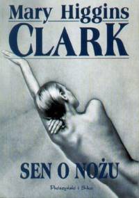 Sen o nożu - Mary Higgins Clark