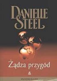 Żądza przygód - Danielle Steel