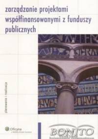 zarządzanie projektami współfinansowanymi z funduszy publicznych - Michał Szwabe