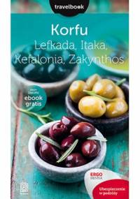 Korfu, Lefkada, Itaka, Kefalonia, Zakynthos.Travelbook. Wydanie 2 - Mikołaj Korwin-Kochanowski, Dorota Snoch