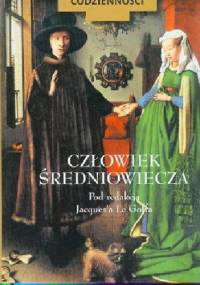 Człowiek średniowiecza - Jacques Le Goff