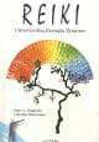 Reiki - Uniwersalna Energia Życiowa - Shalila Sharamon, Bodo Baginski