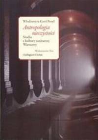 Antropologia nieczystości. Studia z kultury sanitarnej Warszawy - Włodzimierz Karol Pessel