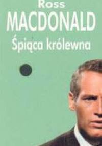 Śpiąca królewna - Ross MacDonald