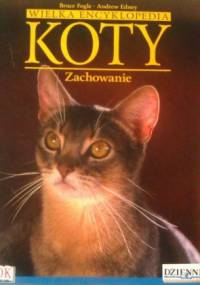 Wielka encyklopedia Koty - Zachowanie tom 7 - Bruce Fogle