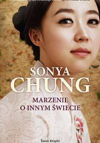 Marzenie o innym świecie - Sonya Chung