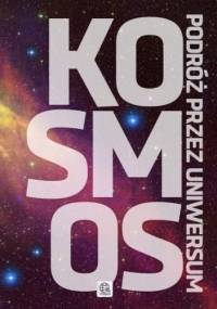 Kosmos. Podróż przez uniwersum - Przemysław Rudź