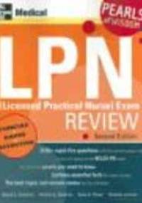 Licensed Practical Nurse Exam Review - Gossman