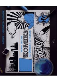 Komiks na świecie i w Polsce - Michał Traczyk