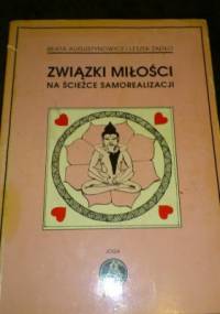 Związki miłości na ścieżce samorealizacji - Leszek Żądło, Beata Augustynowicz