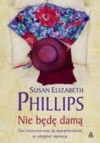 Nie będę damą - Susan Elizabeth Phillips