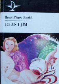 Jules i Jim - Henri Pierre Roche